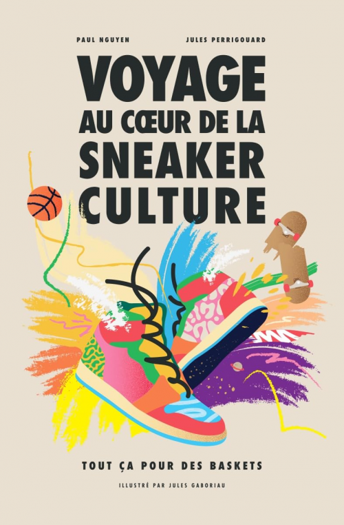 VOYAGE AU COEUR DE LA SNEAKER CULTURE