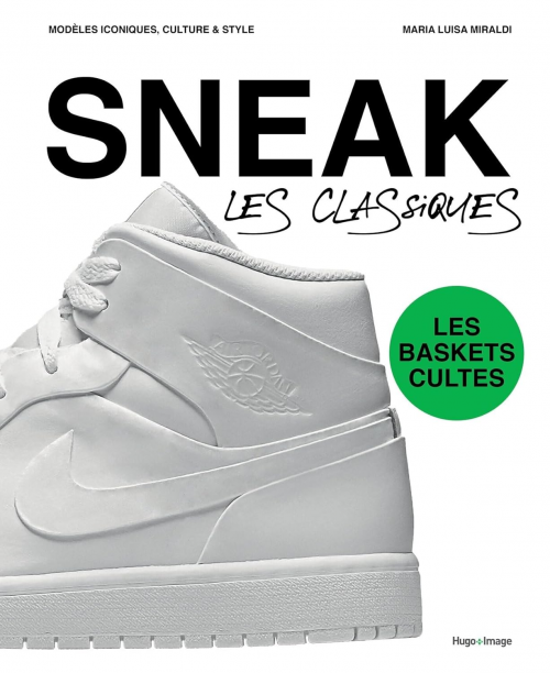 SNEAKERS. LES CLASSIQUES