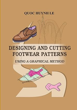 DESIGNING AND CUTTING FOOTWEAR PATTERNS