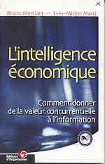 L'INTELLIGENCE ECONOMIQUE : COMMENT DONNER DE LA VALEUR CONCURRENTIELLE A L'INFORMATION