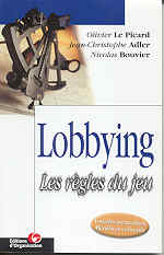 LOBBYING : INTERETS PARTICULIERS-BENEFICES COLLECTIFS