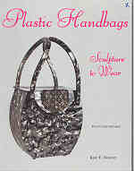 PLASTIC HANDBAGS : SCULPTURE TO WEAR