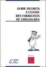 GUIDE DECHETS A L'USAGE DES FABRICANTS DE CHAUSSURES