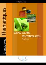 LES CUIRS EXOTIQUES : N° 1 REPTILES