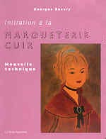 INITIATION A LA MARQUETERIE CUIR : NOUVELLE TECHNIQUE