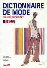 DICTIONNAIRE DE MODE/ FASHION DICTIONARY