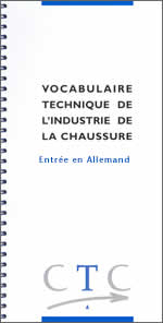 VOCABULAIRE TECHNIQUE DE L'INDUSTRIE DE LA CHAUSSURE - ENTREE EN ALLEMAND