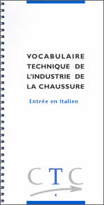 VOCABULAIRE TECHNIQUE DE L'INDUSTRIE DE LA CHAUSSURE - ENTREE EN ITALIEN