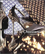 L'ART DE LA CHAUSSURE / THE ART OF THE SHOE