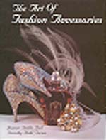 THE ART OF FASHION ACCESSORIES
