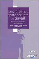 LES CLÉS DE LA SANTÉ-SÉCURITÉ AU TRAVAIL