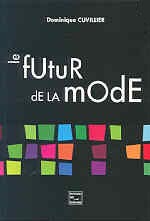 LE FUTUR DE LA MODE