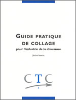 GUIDE PRATIQUE DE COLLAGE POUR L'INDUSTRIE DE LA CHAUSSURE
