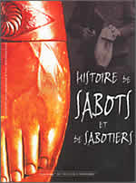HISTOIRE DE SABOTS ET DE SABOTIERS