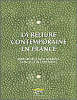 LA RELIURE CONTEMPORAINE EN FRANCE