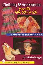 CLOTHING AND ACCESSORIES FROM THE 40S, 50S AND 60S