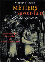 MÉTIERS ET SAVOIR-FAIRE DE TOUJOURS