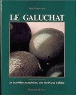 LE GALUCHAT : UN MATERIAU MYSTERIEUX, UNE TECHNIQUE OUBLIEE
