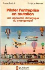 PILOTER L'ENTREPRISE EN MUTATION : UNE APPROCHE STRATEGIQUE DU CHANGEMENT