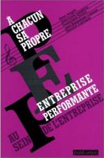 PEP : A CHACUN SA PROPRE ENTREPRISE PERFORMANTE AU SEIN DE L'ENTREPRISE