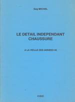 LE DETAIL INDEPENDANT CHAUSSURE A LA VEILLE DES ANNEES 90