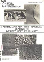FARMING AND ABATTOIR PRACTICES LEADING TO IMPAIRED LEATHER QUALITY