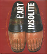 L'ART INSOLITE : ART ET TRADITIONS POPULAIRES