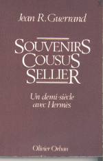 SOUVENIRS COUSUS SELLIER : UN DEMI-SIECLE CHEZ HERMES