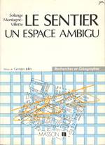 LE SENTIER : UN ESPACE AMBIGU
