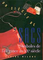 A CENTURY OF BAGS / UN SIÈCLE DE SACS