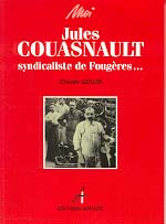 MOI, JULES COUASNAULT, SYNDICALISTE DE FOUGERES