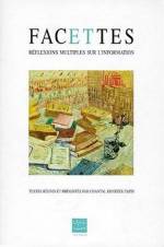 FACETTES : REFLEXIONS MULTIPLES SUR L'INFORMATION