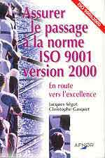 ASSURER LE PASSAGE A LA NORME ISO 9001 VERSION 2000