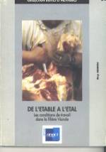 DE L'ETABLE A L'ETAL : LES CONDITIONS DE TRAVAIL DANS LA FILIERE VIANDE