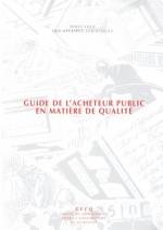 GUIDE DE L'ACHETEUR PUBLIC EN MATIERE DE QUALITE