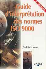 GUIDE D'INTERPRETATION DES NORMES ISO 9000