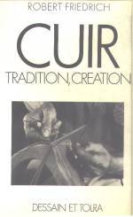 CUIR, TRADITION, CREATION