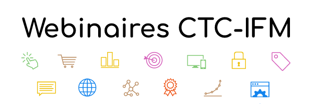 MasterClass CTC/IFM : un cycle de 6 webinaires gratuits au service de votre transformation digitale